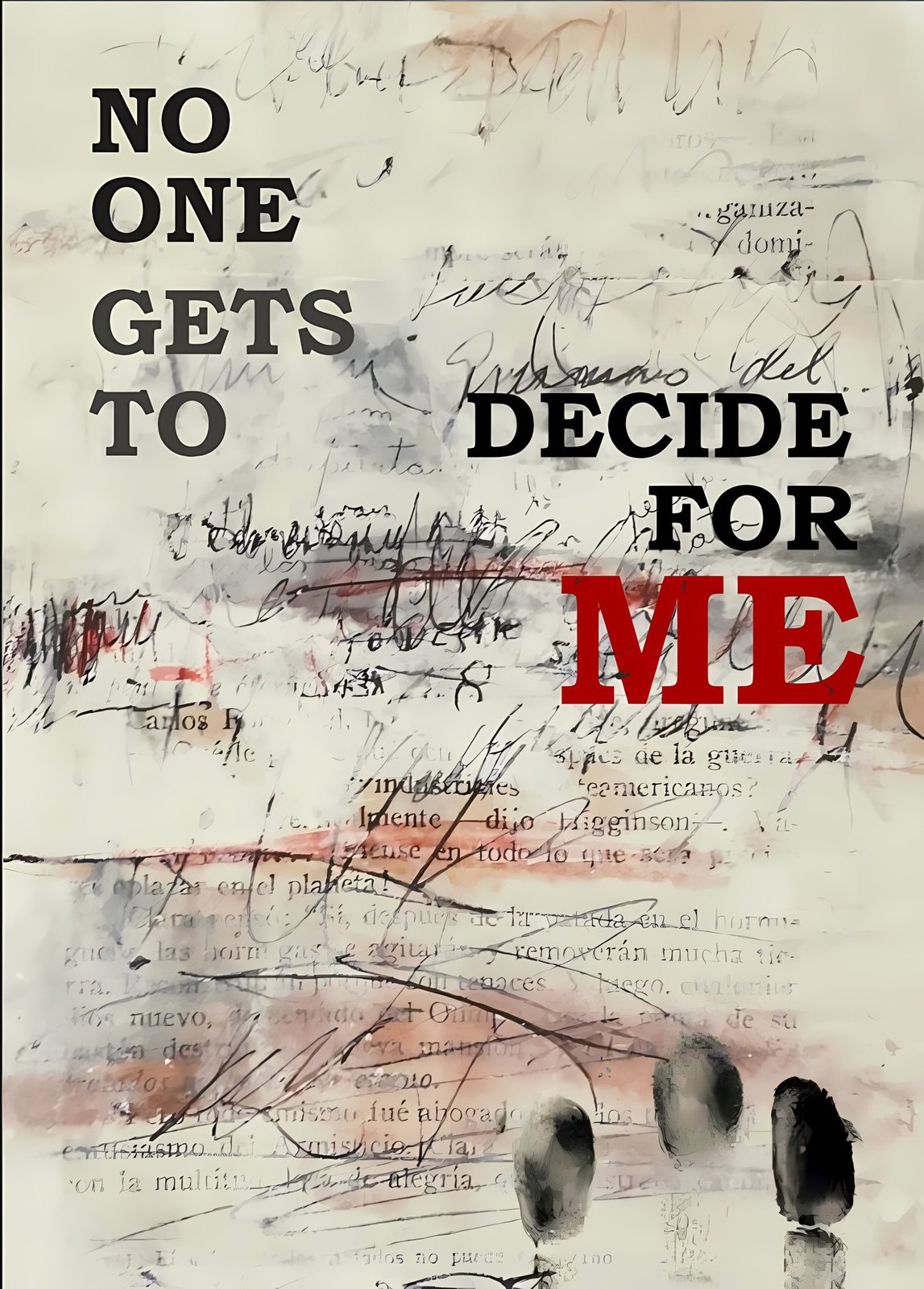 No One Gets to Decide for Me — poster from the series No One Gets to Decide for Me